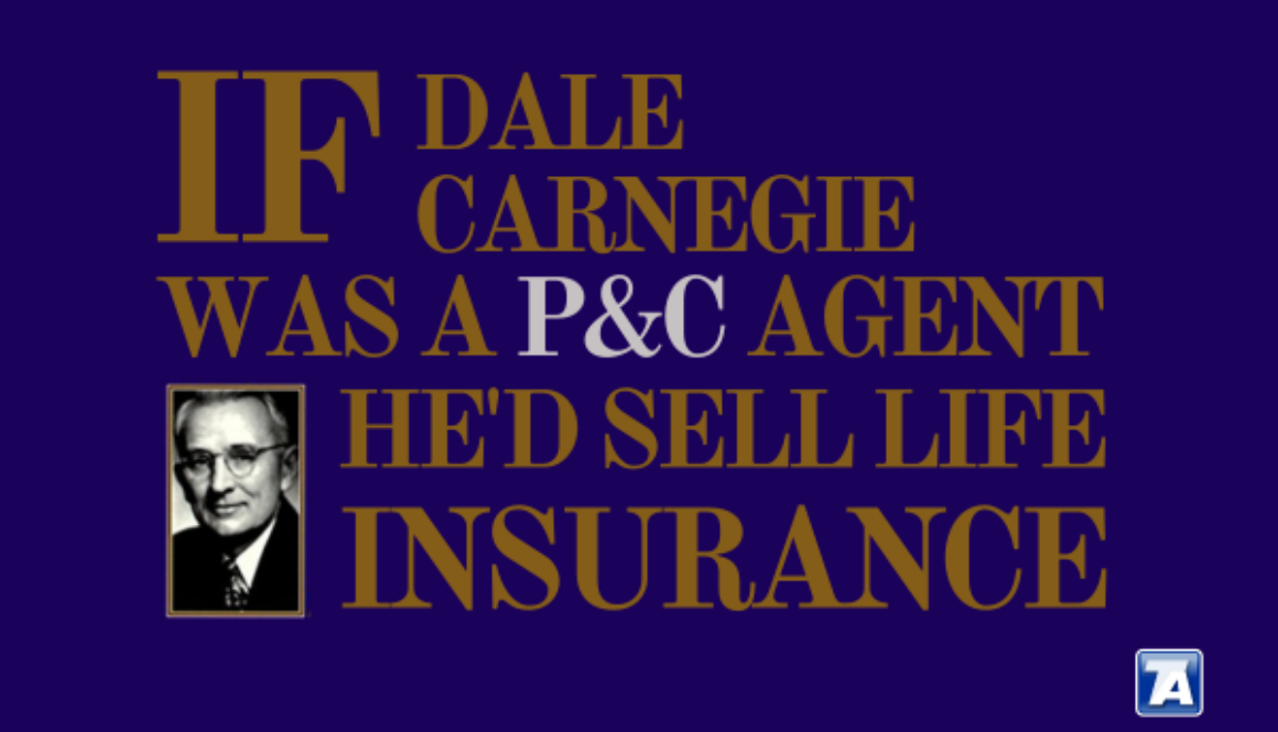 If Dale Carnegie was a life insurance agent he would sell life insurance