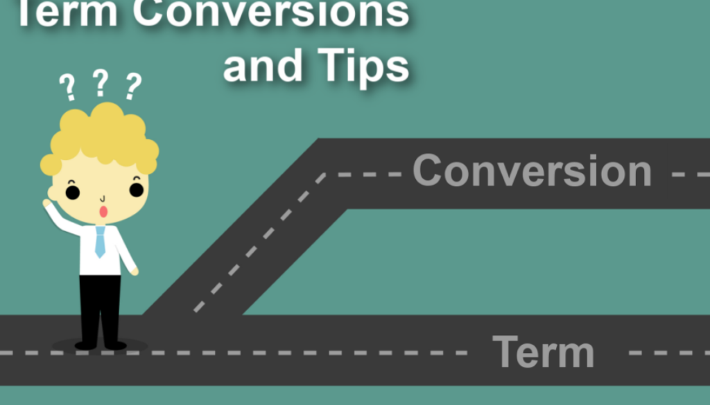 The Importance of Term Conversions and Tips